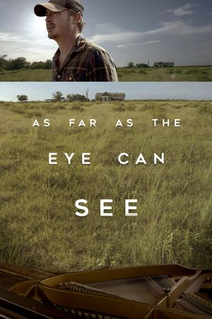 As Far as the Eye Can See's poster