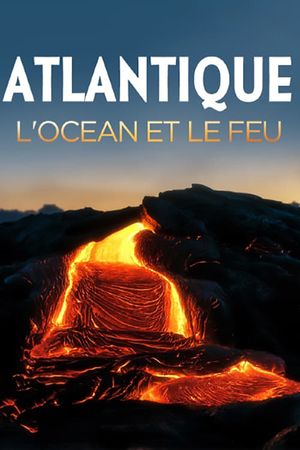 Atlantique, l'océan et le feu's poster