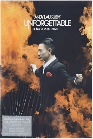 刘德华 Unforgettable 中国巡迴演唱会2011's poster