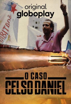 O Caso Celso Daniel's poster