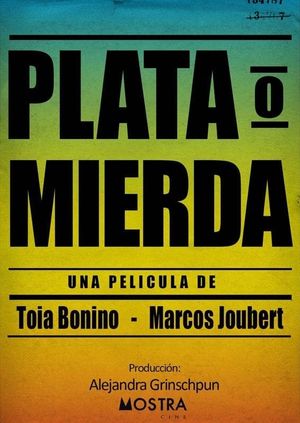 Plata o mierda's poster
