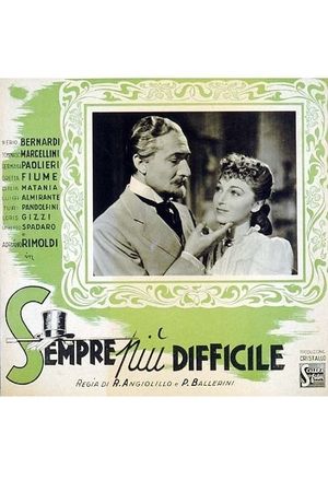 Sempre più difficile's poster