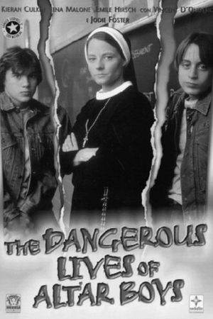 The Dangerous Lives of Altar Boys's poster