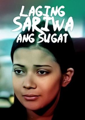 Laging sariwa ang sugat's poster