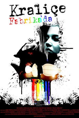 Kraliçe Fabrika'da's poster