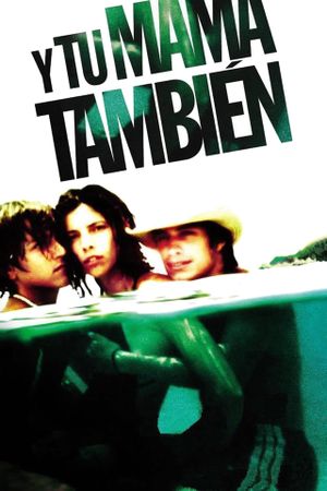 Y tu mamá también's poster