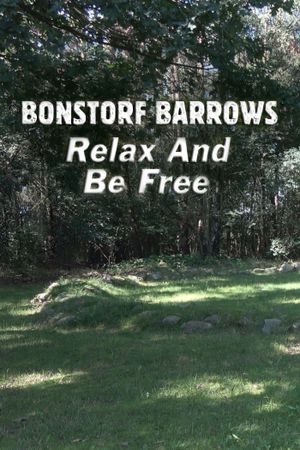 Bonstorf Barrows: Relax And Be Free's poster