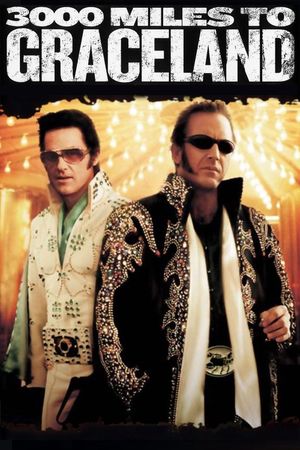 3000 Miles to Graceland's poster