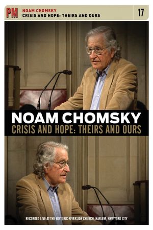 Noam Chomsky - Crisis And Hope: Theirs And Ours's poster