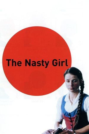 The Nasty Girl's poster