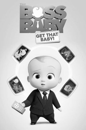 The Boss Baby: Get That Baby!'s poster