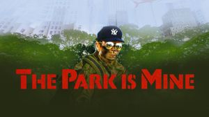 The Park Is Mine's poster