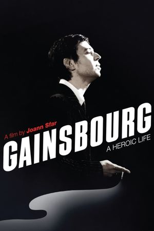 Gainsbourg: A Heroic Life's poster