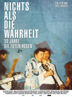 Nichts als die Wahrheit - 30 Jahre Die Toten Hosen's poster