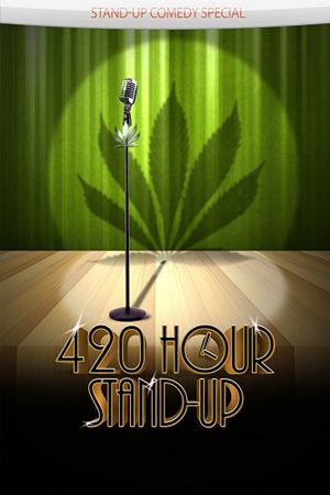 4:20 Hour Stand-Up's poster