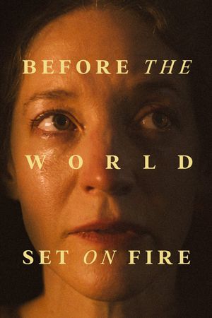 Before the World Set on Fire's poster