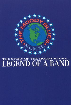 The Moody Blues: Legend of a Band's poster