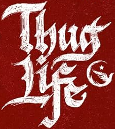 Thug Life's poster