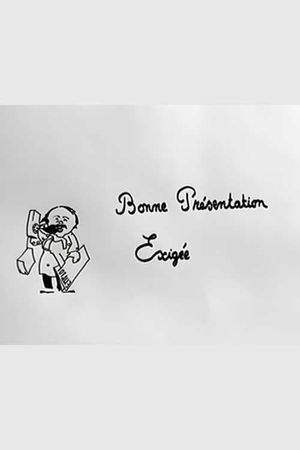 Bonne Présentation Exigée's poster