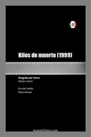 Kilos de muerte's poster