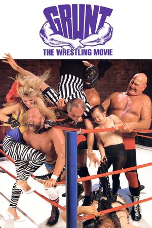 Grunt! The Wrestling Movie's poster
