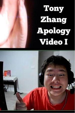 tonyzhangapologyvideo's poster