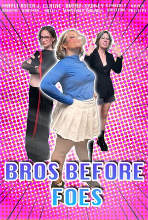 Bros Before Foes's poster