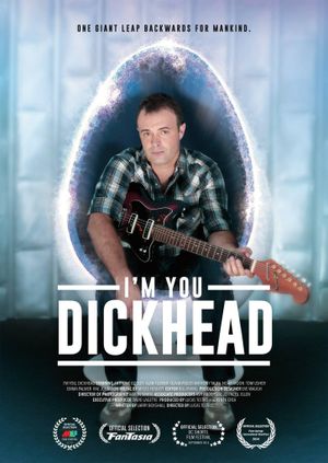 I'm You, Dickhead's poster