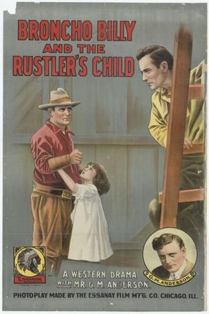 Broncho Billy and the Rustler's Child's poster image