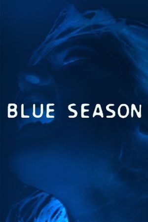 Blue Season's poster
