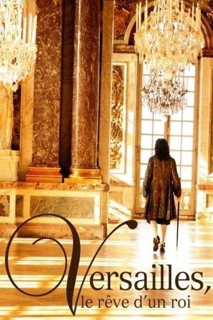 Versailles - The Dream of a King's poster