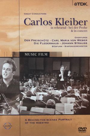 Carlos Kleiber - bei der Probe & in concert's poster