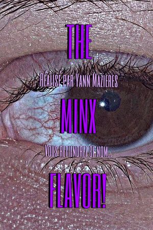 TheMinxFlavor!'s poster