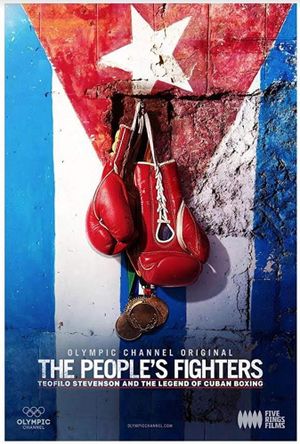The People's Fighters: Teofilo Stevenson and the Legend of Cuban Boxing's poster
