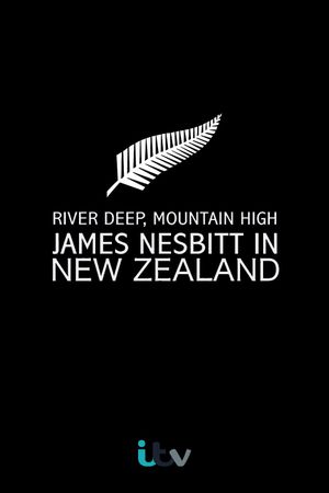River Deep, Mountain High: James Nesbitt in New Zealand's poster