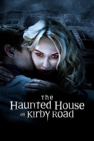 The Haunted House on Kirby Road's poster