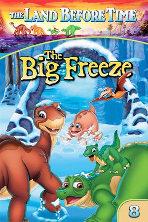 The Land Before Time VIII: The Big Freeze's poster