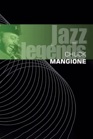 Chuck Mangione - Jazz Legends Live's poster