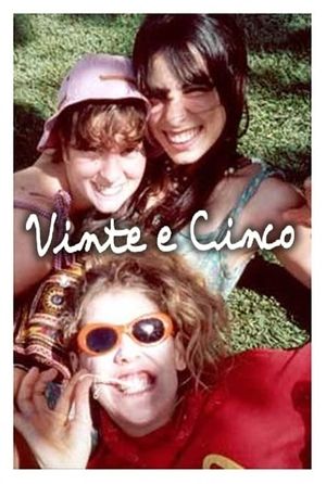 Vinte e cinco's poster