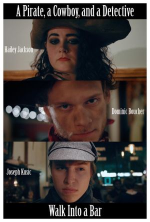 A Pirate, a Cowboy, and a Detective Walk Into a Bar's poster