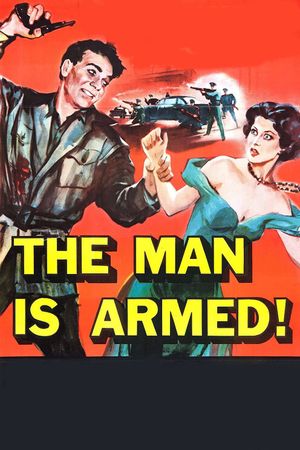 The Man Is Armed's poster