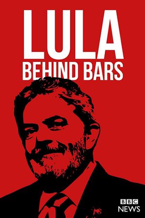 Lula: Behind Bars's poster