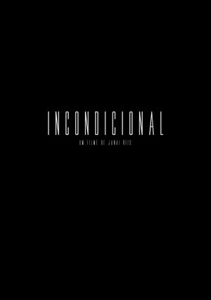 Incondicional's poster