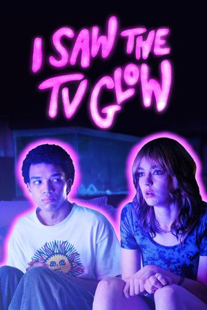I Saw the TV Glow's poster