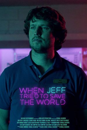When Jeff Tried to Save the World's poster