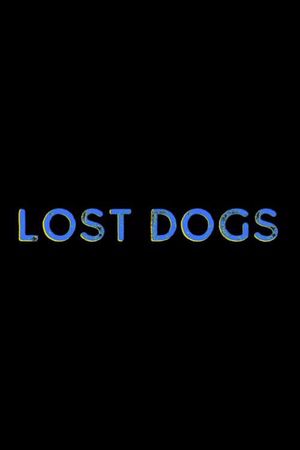 Lost Dogs's poster
