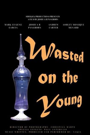 Wasted on the Young's poster image