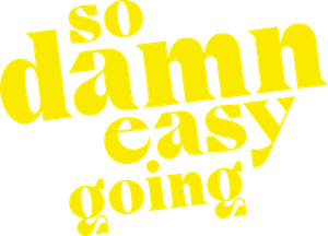 So Damn Easy Going's poster
