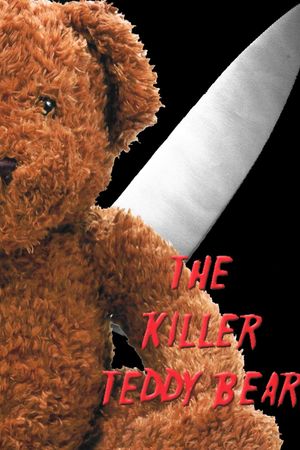 The Killer Teddy Bear's poster image