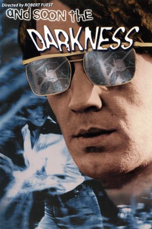 And Soon the Darkness's poster